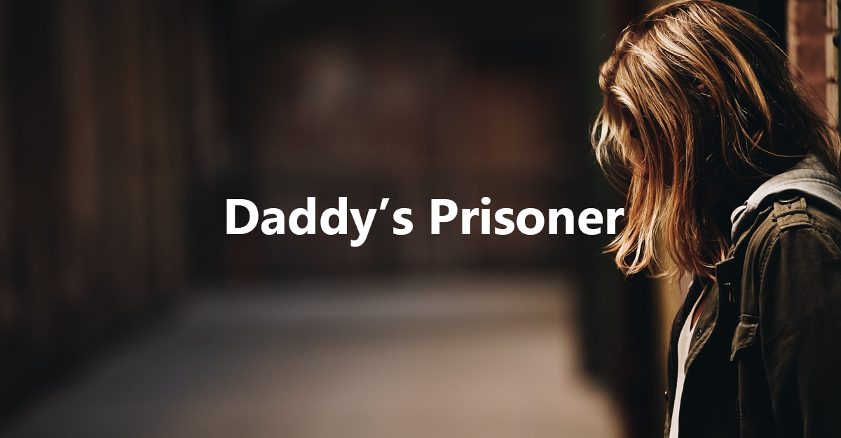 Daddy’s Prisoner